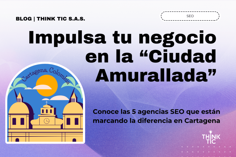 Las 5 mejores agencias SEO en Cartagena