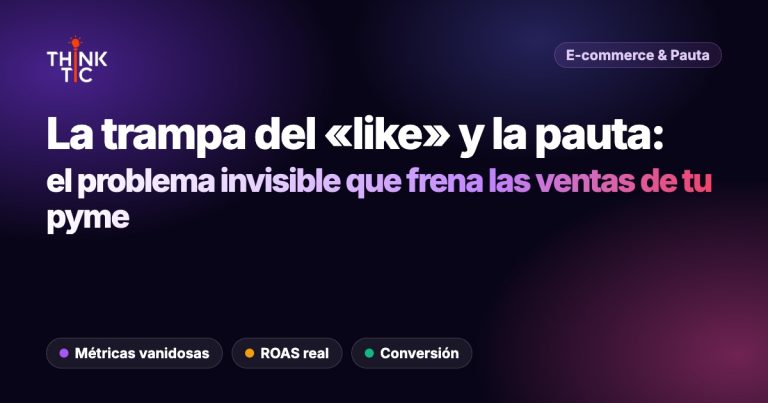 La trampa del «like» y la pauta de último minuto: El problema invisible que está frenando las ventas de tu PyME (y cómo solucionarlo)