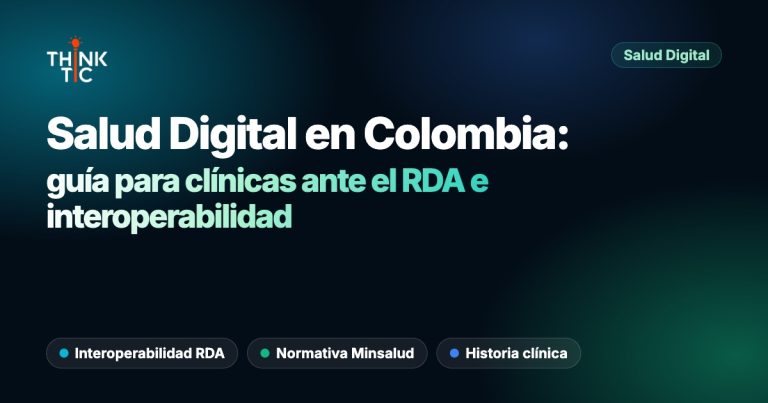 Salud Digital 2026 en Colombia: Guía práctica para clínicas ante el RDA y la interoperabilidad obligatoria